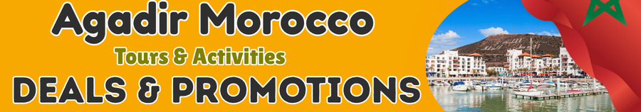 Agadir Deals & Promotions Today