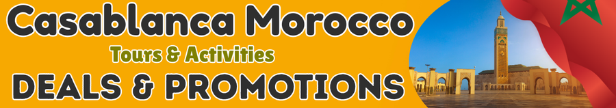 Casablanca Deals & Promotions Today