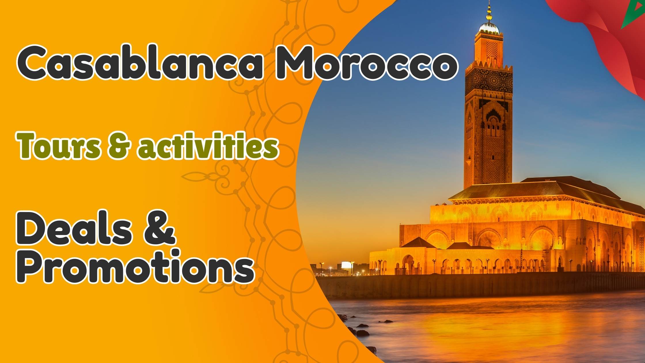 Casablanca deals and promotions page with top tours and things to do in Casablanca